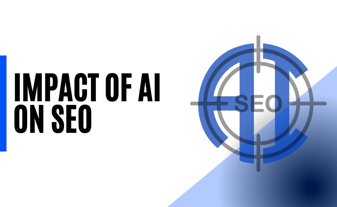 Revolutionary Impact of AI on SEO- All you Should Know